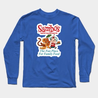 Sambo's Restaurant - Fun Place for Family Food Long Sleeve T-Shirt